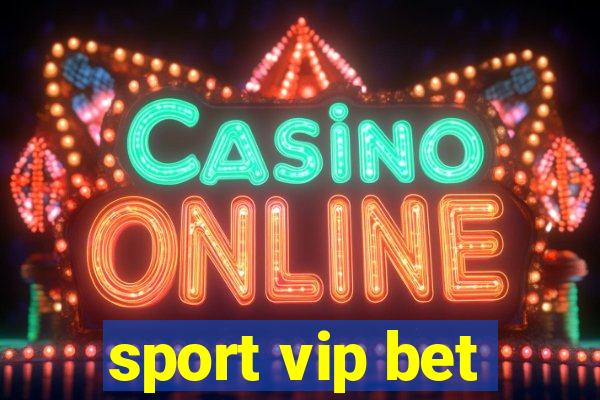 sport vip bet